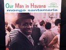 MONGO SANTAMARIA - OUR MAN IN HAVANA - ORIG 1959 MONO DG RED VINYL NM-/NM