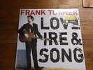 FRANK TURNER  WHITE VINYL LOVE IRE AND SONG ONLY 200 ISSUED.