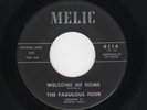 '62 West Coast R&B/Doowop FABULOUS FOUR Welcome Me Home MELIC M- HEAR BOTH