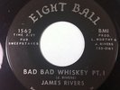 NOLA Funk 45 - James Rivers - Bad Bad Whiskey Part 1 and 2 - Eight Ball - LISTEN