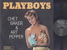 CHET BAKER / ART PEPPER - PLAYBOYS - JAZZ LP