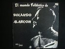 LP Rolando Alarcon - El Mundo Folclorico, Chilean Original LP, rare