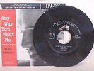 ORIGINAL 1956 ELVIS PRESLEY EXTENDED PLAY 45 RCA EPA-965 ANY WAY YOU WANT ME