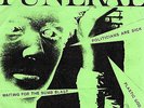 FUNERAL 1st EP Waiting For Bomb Blast /Politicians Are Sick /KBD SOCAL PUNK ROCK