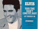ELVIS PRESLEY- YOUR TIME HASN'T COME / LET YOURSELF GO - RCA 45RPM & P.S. (1968)
