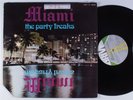 MIAMI The Party Freaks DRIVE LP VG+/VG++
