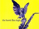 Coleman Hawkins THE HAWK FLIES HIGH Original Jazz Classics NEW SEALED VINYL LP