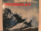 BO DIDDLEY  SURFIN WITH mono LP 2987