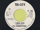 21st Generations, I Need Love/Hey James  1970 N Soul 45 Near Mint Promo