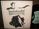 SOPHISTICATED BOOM BOOM OOP SHOOP 7 INCH EP PAUL KELLY OZ LATER BLACK SORROWS