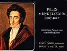 ROLF LOOSER, BRIGITTE MEYER - MENDELSSOHN - CELLO SONATAS, VARIATIONS, LIED