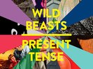 Wild Beasts - Present Tense