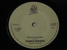 PABLO MOSES - GIVE I FE NAME- 7
