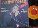 Single 7 45   Johnny Cash  Wo ist zu Hause Mama     Deutsche Coverversion