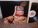 CAIN / POUND OF FLESH  ORIGINAL KILLER PSYCH TEXTURED... ..NM- COND  LOOK  