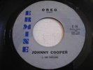Johnny Cooper Oreo / Flame of Love 1962 45rpm VG++
