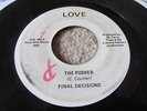 FINAL DECISIONS RARE DETROIT MODERN  SOUL NORTHERN LOVE LABLE  # 162 THE PUSHER