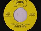RALPH YOUNG: Cool Off The Floor / Come On Over Baby 45 (few lbl flakes) rare So