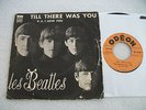 45T JUKE BOX THE BEATLES TILL THERE WAS YOU / P.S I LOVE YOU