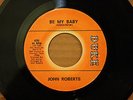 JOHN ROBERTS Be My Baby **I'LL  FORGET YOU** NORTHERN SOUL 45 on DUKE 436
