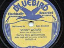 HEAR - Rare Blues 78 - Sonny Boy Williamson - Skinny Woman  - Bluebird # 7012