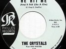 THE CRYSTALS 45 He Hit Me (and It Felt Like a Kiss) PHILLES Phil Spector #CC442