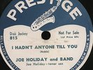 78 RPM RARE SAXXY-JAZZ BY JOE HOLIDAY ON PRESTIGE 815  MUST SEE/ EE-