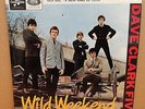 THE DAVE CLARK FIVE WILD WEEKEND OG UK MONO COLUMBIA 7