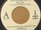 Notorious B.I.G 45 Mo Money Mo Problems / remix 7