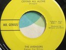 * AVENGERS Crying All Alone/No Wonder RARE GARAGE NORTHERN SOUL Mr Genius HEAR