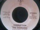 Rare California Funk 45 - THE CHARADES (Charade) Corruption