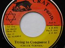CLASSIC DIGI 45 Chuck Turner Trying To Conquer I JA Crat 7