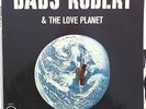 LP BABS ROBERT & the Love Planet BELGIAN FREE JAZZ MEGA rare.ORGINAL PRESS.EX/EX