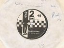 RARE 2 TONE-SPECIAL AKA-GANGSTERS-UK 2 TONE-WHITE STAMPED SL TT1-3 TT2-1