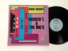 Booker T. & The MG's – And Now   Rare 1st Mono Blue Label - 1966 Stax 711