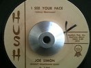 Joe Simon - I See Your Face / Troubles - Johnny Heartman Hush Soul 45