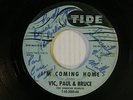 Vic, Paul & Bruce (Canadian Beadles-autographed 45) COMIN' HOME / LOVE WALK  VG