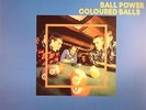 COLOURED BALLS - Ball Power - gatefold LP