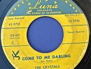 The CRYSTALS 45 Come To Me Darling  LUNA 101   1954 Doo Wop R&B