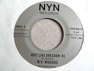 N.Y. N*ggers Just like Dresden 45 Single 7