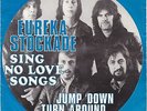 7 45 Eureka Stockade - Sing No Love Songs RARE Belgian Decca RARE