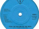 MIGHTY 7   Push The Button (To The Beat)   UK 7