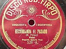 ROBERTO FIRPO RECORDANDO EL PASADO + PABELLON DE LAS ROSAS TANGO 78 RPM