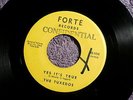 TUXEDOS YES IT'S TRUE TROUBLE TROUBLE  FORTE  DOO WOP 45