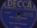 78 RPM RARE BLUES SINGER SONNY BOY WILLIAMS ON   DECCA 7898 MUST SEE / VG+VG++