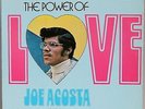 JOE ACOSTA - Power of Love, introducing Joe Cruz, Orig Ghetto rec LP