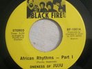 Soul/Funk 45 Oneness Of Juju - African Rhythms on BLACK FIRE ORIG EX Rare