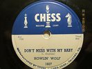 Howlin Wolf 78 Record on Chess 1607 Don’t Mess With My Baby