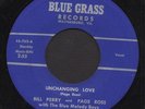 BILL PERRY Unchanging Love RARE VA BLUEGRASS 45 Listen 