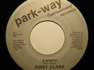 FIRST CLASS   Candy / Don't Listen   PARK-WAY modern soul 45 *Listen*